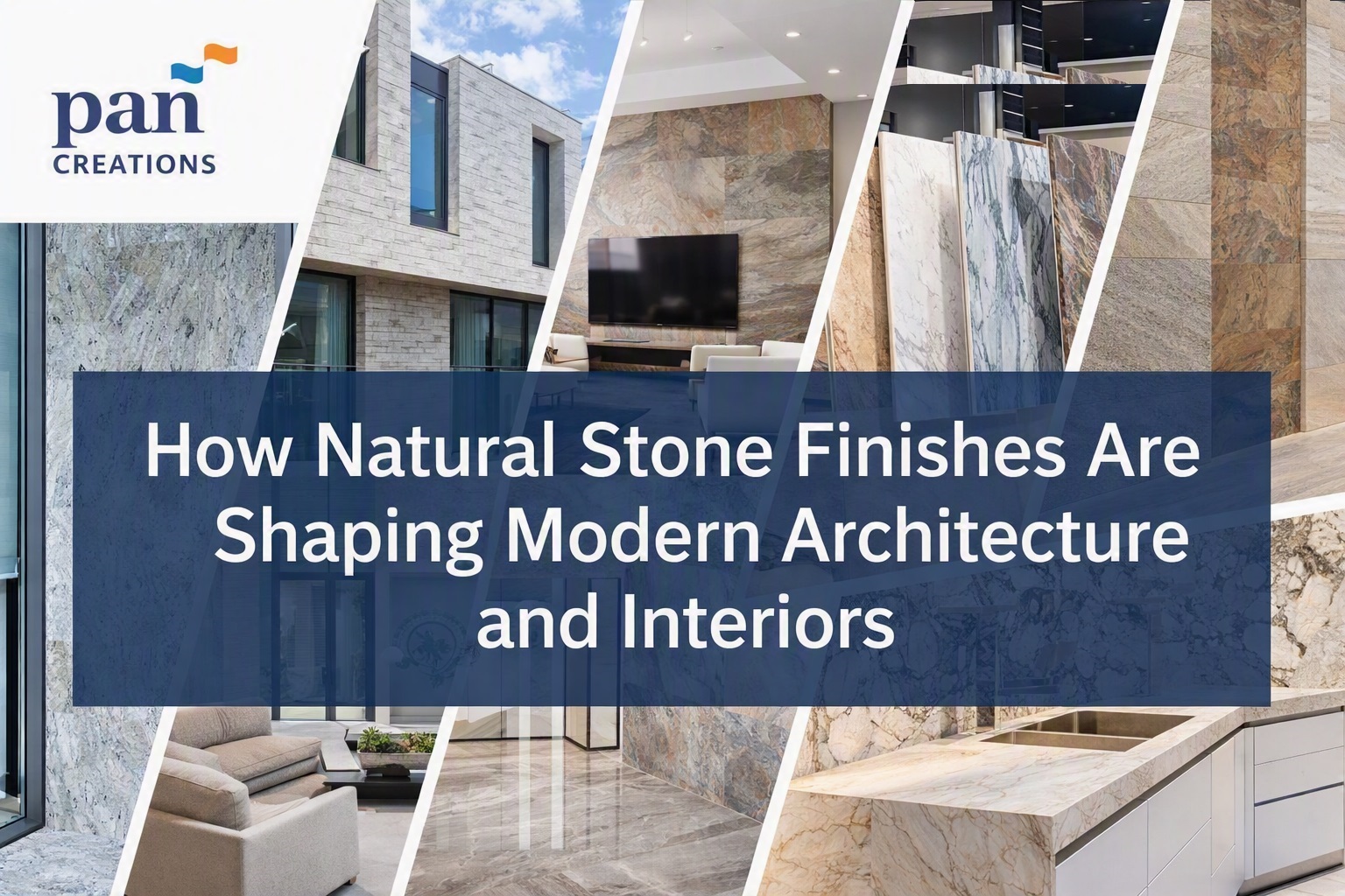 How Natural Stone Finishes Are Shaping Modern Architecture and Interiors