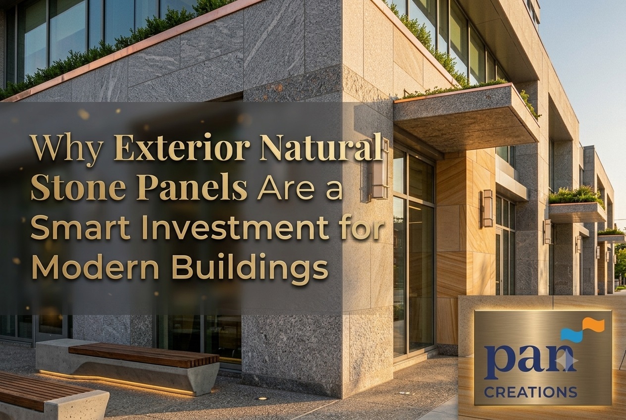 Why Exterior Natural Stone Panels Are a Smart Investment for Modern Buildings