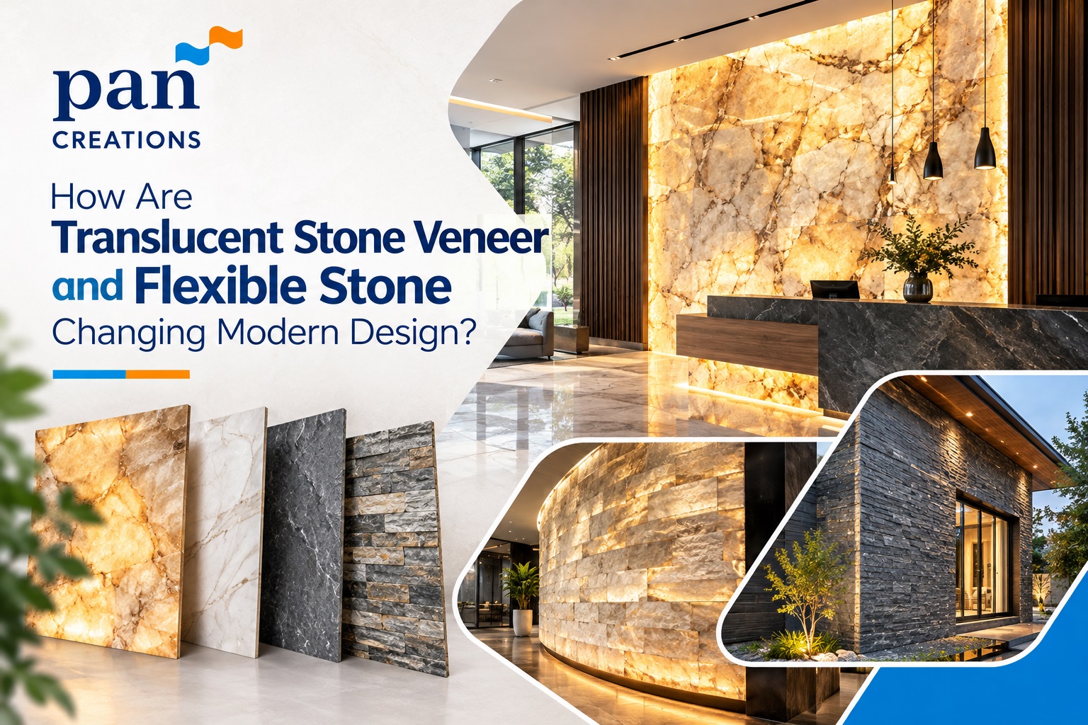 How Are Translucent Stone Veneer and Flexible Stone Changing Modern Design